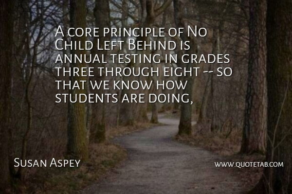 Susan Aspey Quote About Annual, Behind, Child, Core, Eight: A Core Principle Of No...