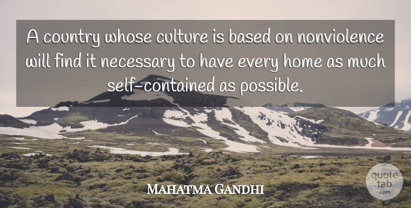 Mahatma Gandhi Quote About Country, Home, Self: A Country Whose Culture Is...
