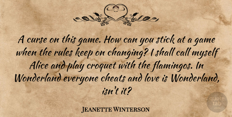 Jeanette Winterson Quote About Love Is, Games, Play: A Curse On This Game...