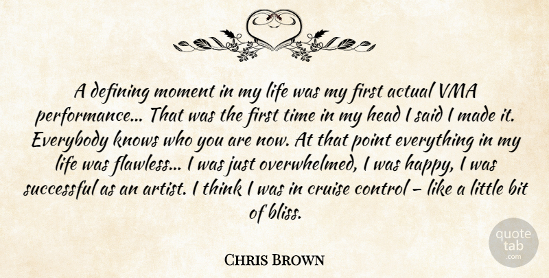Chris Brown Quote About Successful, Thinking, Artist: A Defining Moment In My...