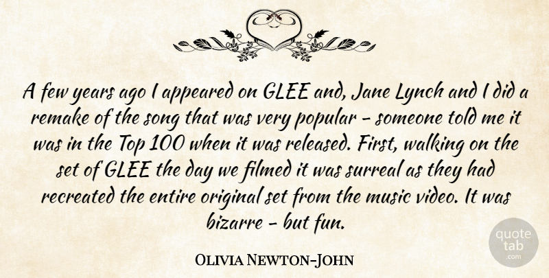 Olivia Newton-John Quote About Song, Fun, Years: A Few Years Ago I...