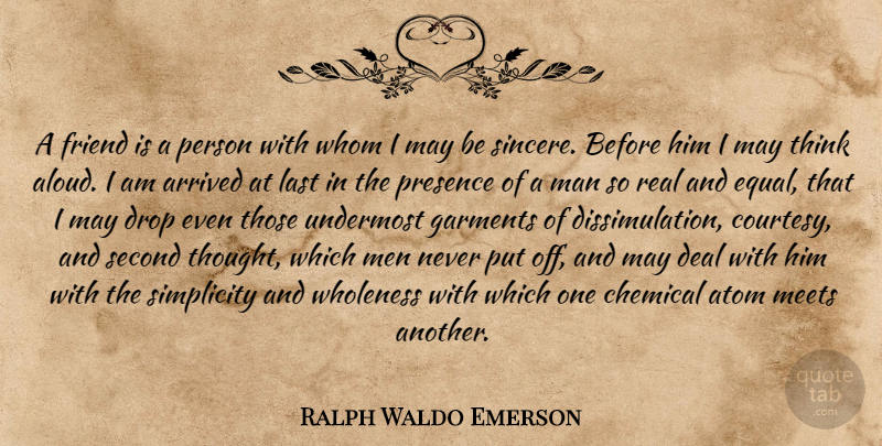 Ralph Waldo Emerson Quote About Friendship, Real, Men: A Friend Is A Person...