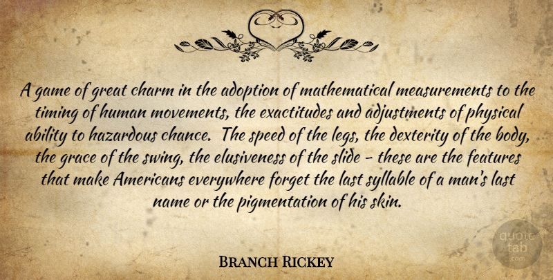 Branch Rickey Quote About Baseball, Men, Swings: A Game Of Great Charm...