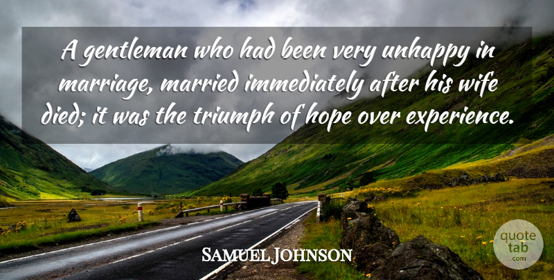 Samuel Johnson Quote About Wife, Gentleman, Unhappy: A Gentleman Who Had Been...