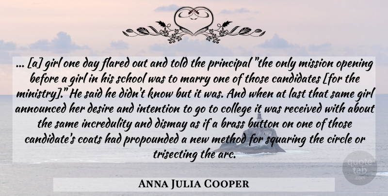 Anna Julia Cooper Quote About Girl, School, College: A Girl One Day Flared...
