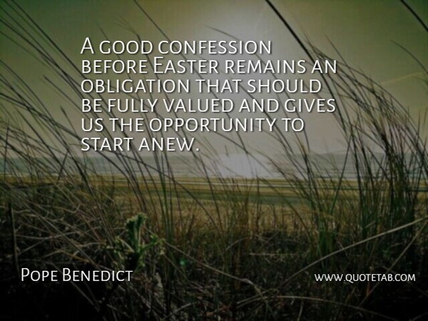 Pope Benedict Quote About Confession, Easter, Fully, Gives, Good: A Good Confession Before Easter...