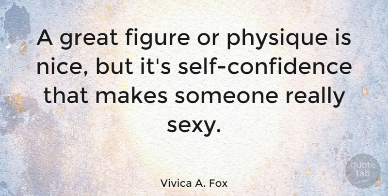 Vivica A. Fox Quote About Figure, Great, Physique: A Great Figure Or Physique...