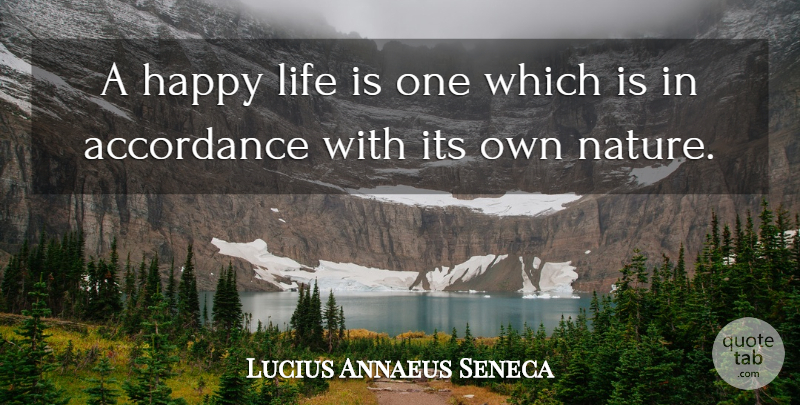 Lucius Annaeus Seneca Quote About Individuality, Life: A Happy Life Is One...
