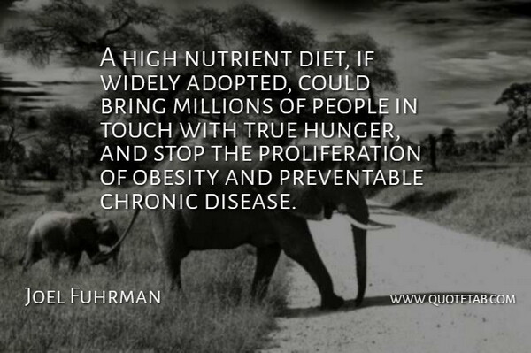 Joel Fuhrman Quote About Bring, Chronic, Diet, High, Millions: A High Nutrient Diet If...