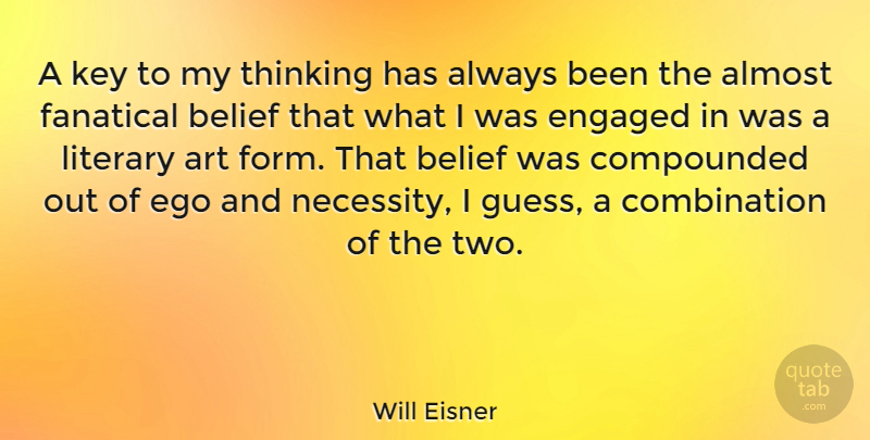 Will Eisner Quote About Art, Thinking, Two: A Key To My Thinking...