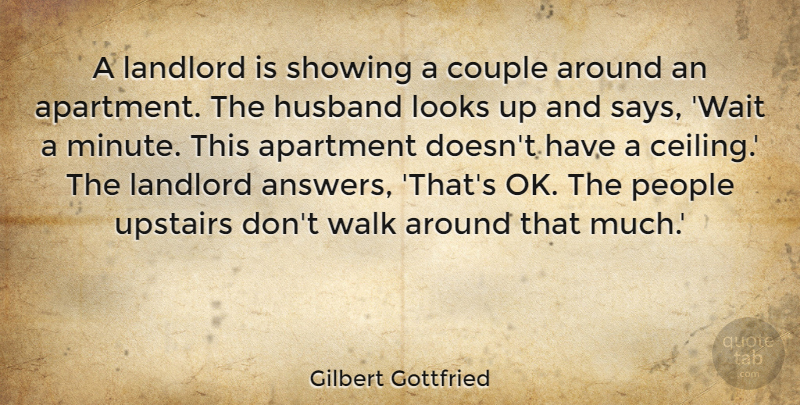 Gilbert Gottfried Quote About Couple, Husband, People: A Landlord Is Showing A...