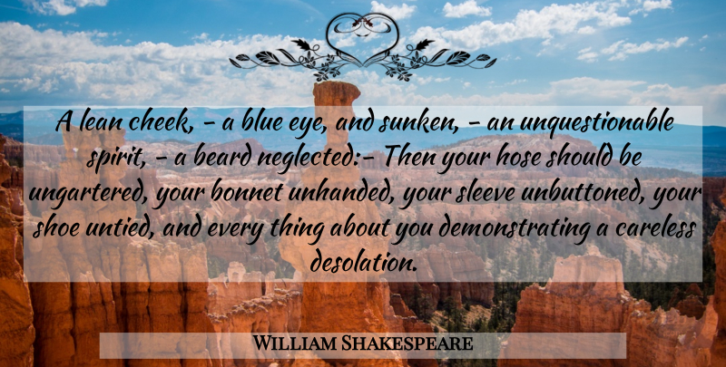 William Shakespeare Quote About Love You, Eye, Blue: A Lean Cheek A Blue...