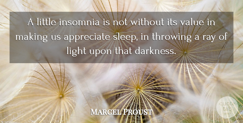 Marcel Proust Quote About Sleep, Insomnia, Light: A Little Insomnia Is Not...