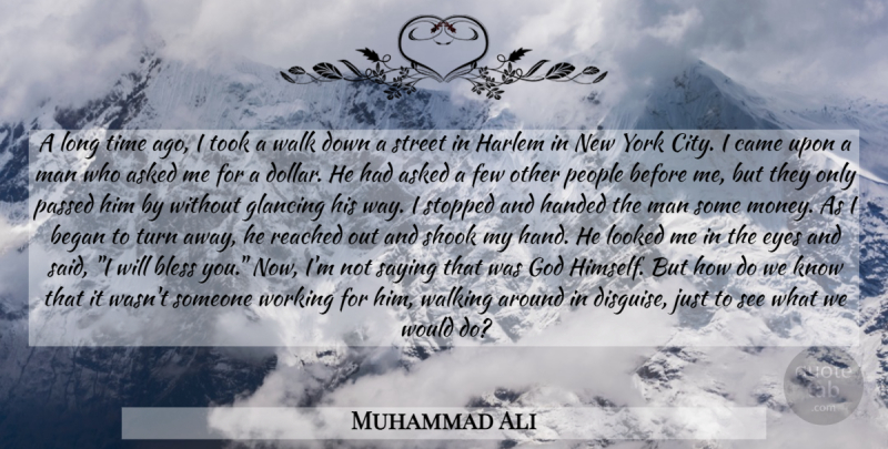Muhammad Ali Quote About New York, Eye, Men: A Long Time Ago I...