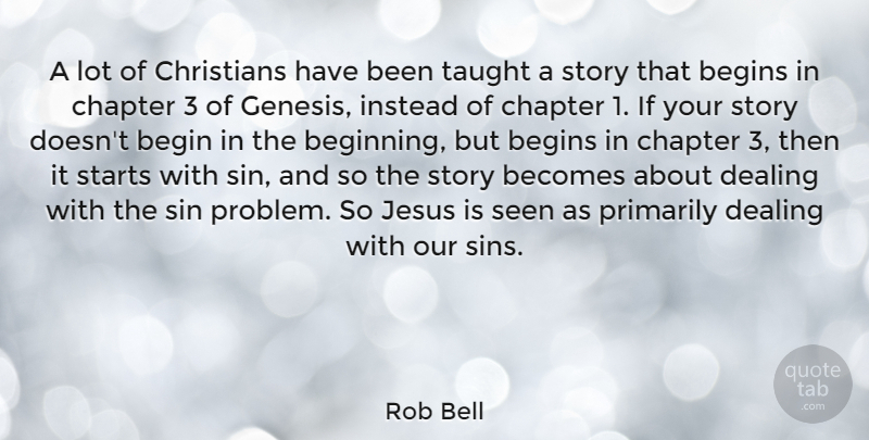 Rob Bell Quote About Christian, Jesus, Stories: A Lot Of Christians Have...