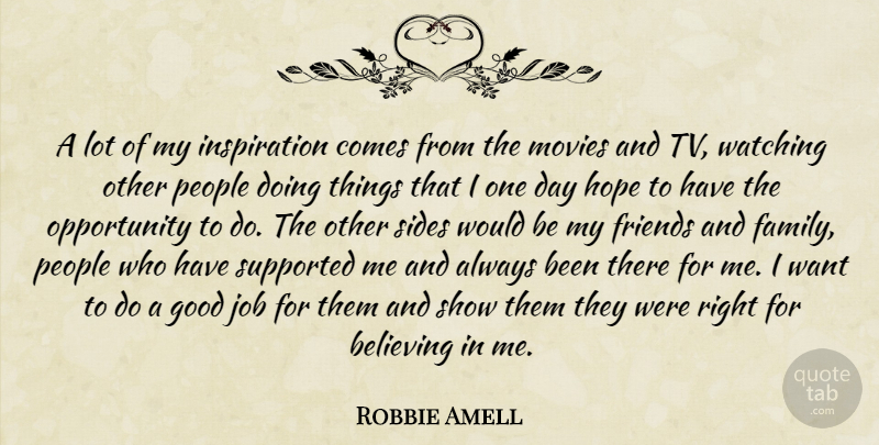 Robbie Amell Quote About Jobs, Believe, Inspiration: A Lot Of My Inspiration...