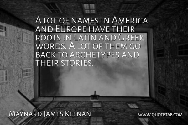 Maynard James Keenan Quote About Latin, Europe, Names: A Lot Of Names In...