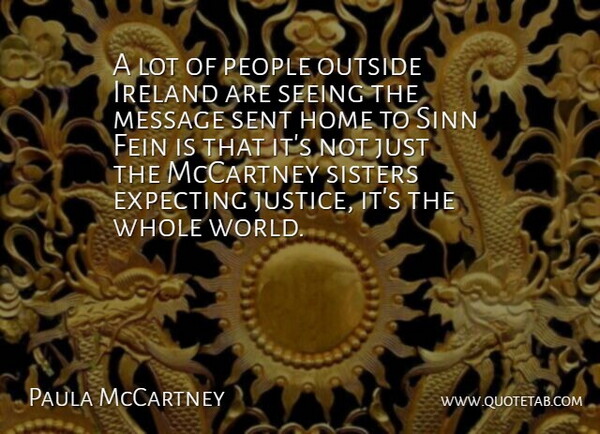 Paula McCartney Quote About Expecting, Fein, Home, Ireland, Mccartney: A Lot Of People Outside...