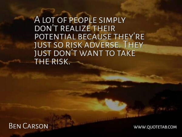 Ben Carson Quote About People, Simply: A Lot Of People Simply...