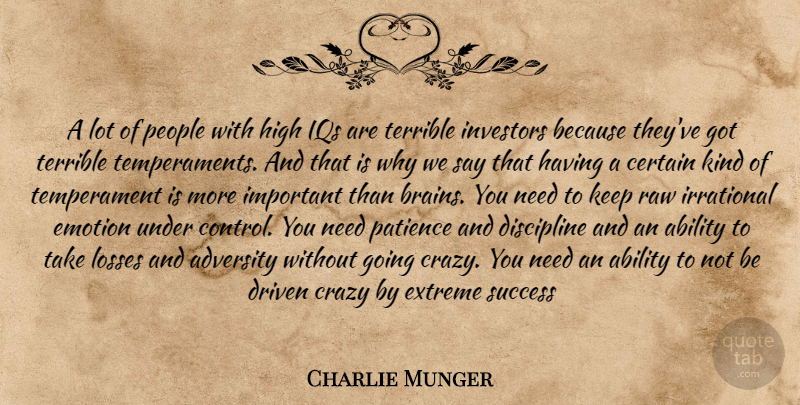 Charlie Munger Quote About Crazy, Adversity, Loss: A Lot Of People With...