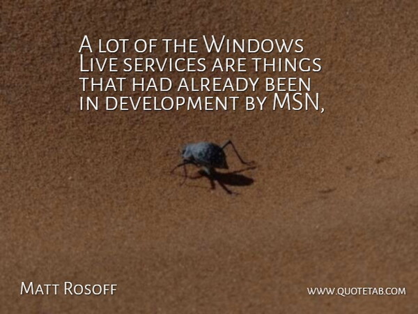 Matt Rosoff Quote About Services, Windows: A Lot Of The Windows...