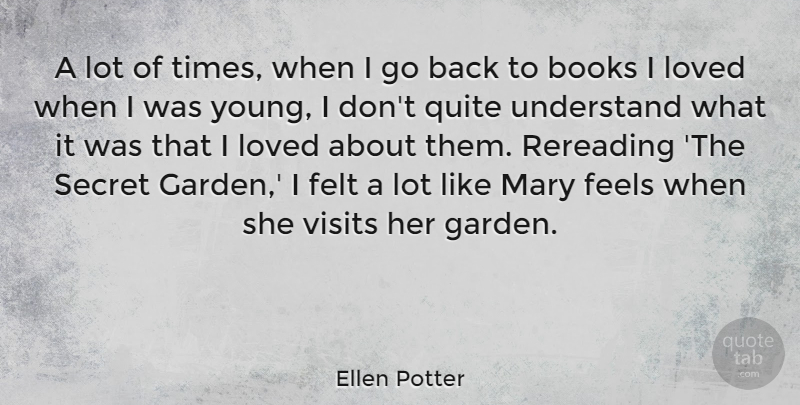 Ellen Potter Quote About Books, Feels, Felt, Mary, Quite: A Lot Of Times When...