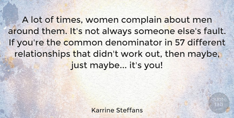 Karrine Steffans Quote About Men, Work Out, Faults: A Lot Of Times Women...