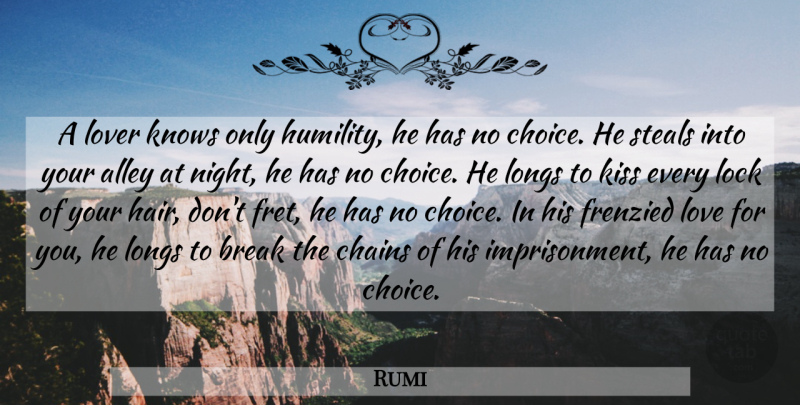 Rumi Quote About Humility, Kissing, Night: A Lover Knows Only Humility...