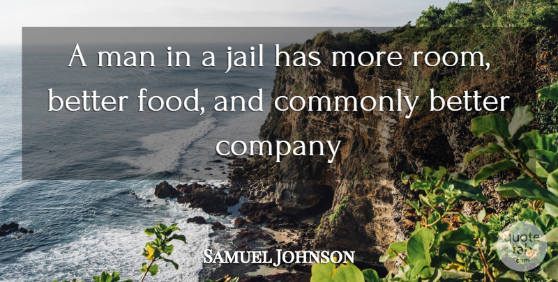 Samuel Johnson Quote About Men, Jail, Sailing: A Man In A Jail...