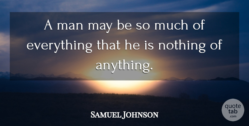 Samuel Johnson Quote About Men, Carpe Diem, Identity: A Man May Be So...
