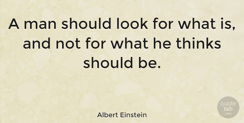 Albert Einstein Quote About Inspirational, Education, Honesty: A Man Should Look For...