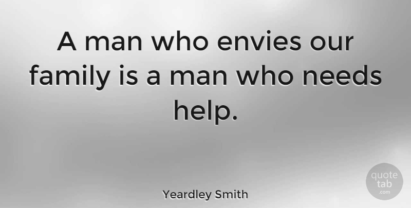Yeardley Smith Quote About Men, Envy, Needs: A Man Who Envies Our...