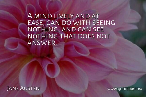 Jane Austen Quote About Inspiring, Mind, Answers: A Mind Lively And At...