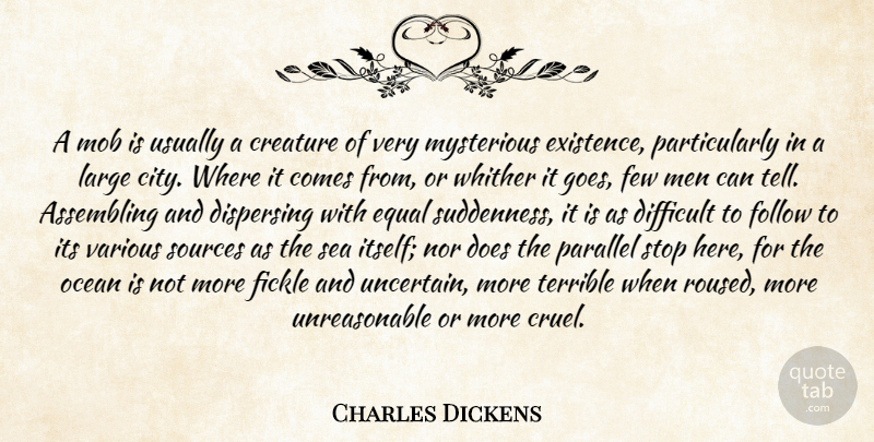 Charles Dickens Quote About Ocean, Men, Sea: A Mob Is Usually A...