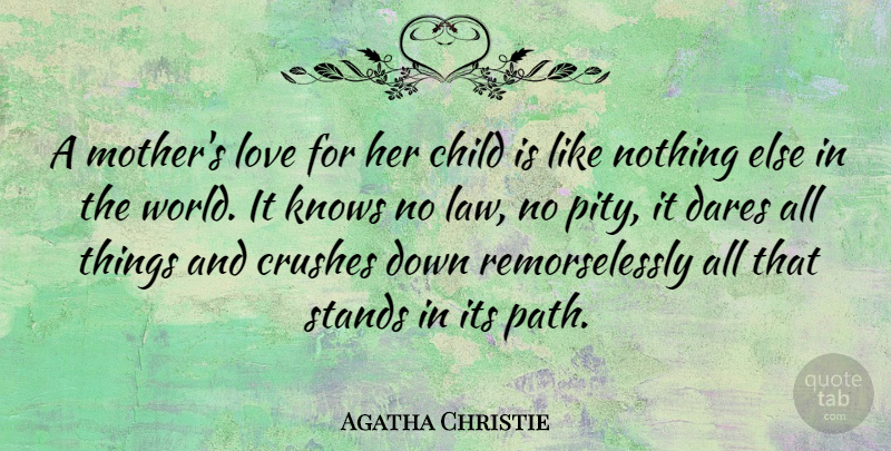 Agatha Christie Quote About Family, Mothers Day, Crush: A Mothers Love For Her...