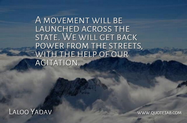 Laloo Yadav Quote About Across, Help, Movement, Power: A Movement Will Be Launched...