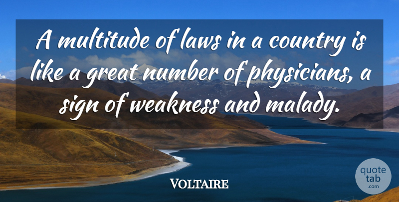 Voltaire Quote About Country, Law, Numbers: A Multitude Of Laws In...
