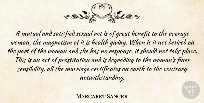 Margaret Sanger Quote About Marriage, Average, Giving: A Mutual And Satisfied Sexual...