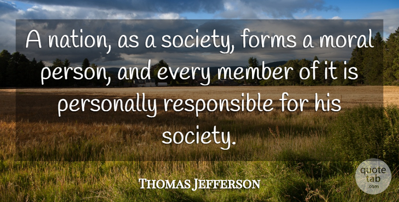 Thomas Jefferson Quote About Society, Morality, Citizenship: A Nation As A Society...
