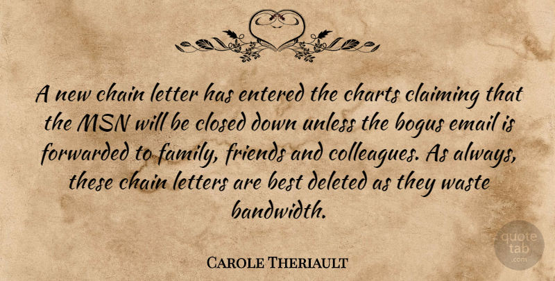 Carole Theriault Quote About Best, Bogus, Chain, Charts, Claiming: A New Chain Letter Has...