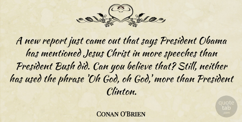 Conan O'Brien Quote About Jesus, Believe, President: A New Report Just Came...