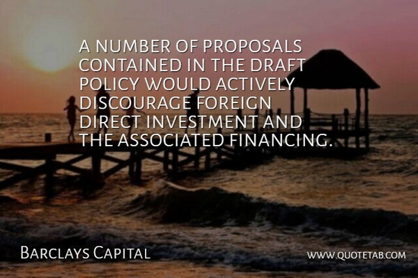 Barclays Capital Quote About Actively, Associated, Contained, Direct, Discourage: A Number Of Proposals Contained...