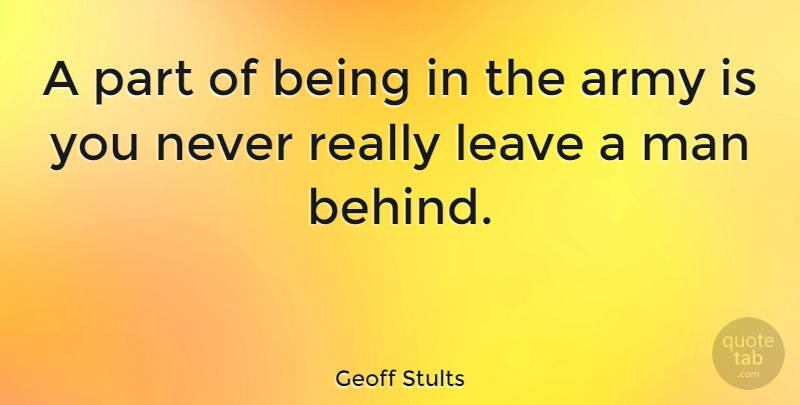 Geoff Stults Quote About Man: A Part Of Being In...
