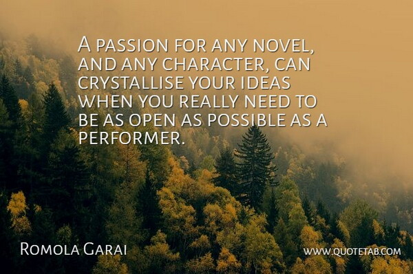 Romola Garai Quote About Character, Passion, Ideas: A Passion For Any Novel...