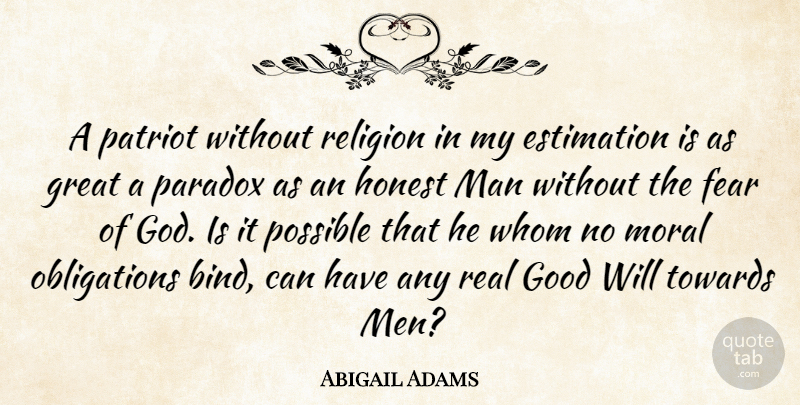 Abigail Adams Quote About Real, Men, Moral: A Patriot Without Religion In...