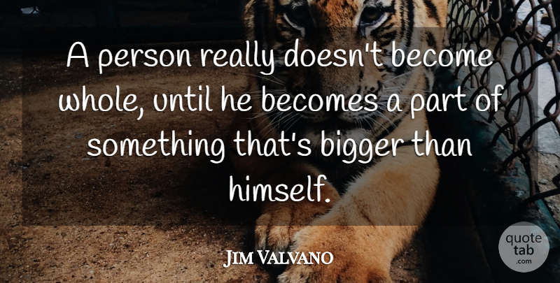 Jim Valvano Quote About Motivational, Sports, Inspirational Basketball: A Person Really Doesnt Become...