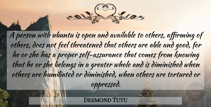 Desmond Tutu Quote About Self, Knowing, Ubuntu: A Person With Ubuntu Is...