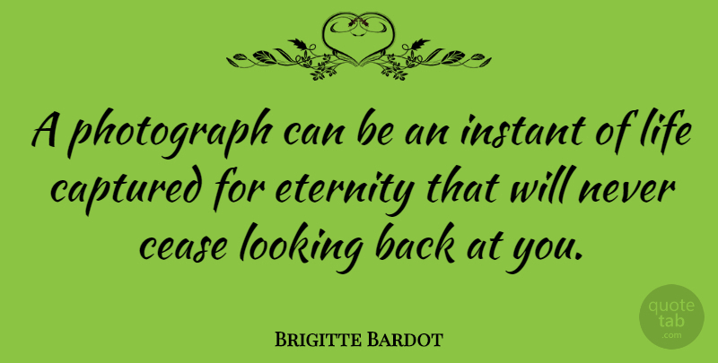 Brigitte Bardot Quote About Photography, Brother, Photographer: A Photograph Can Be An...