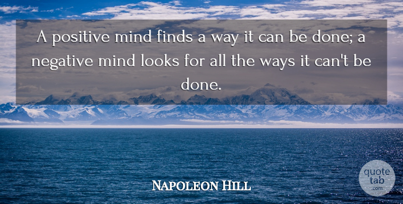Napoleon Hill Quote About Wisdom, Mind, Done: A Positive Mind Finds A...