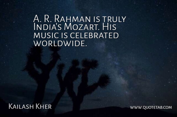 Kailash Kher Quote About India, Music Is: A R Rahman Is Truly...